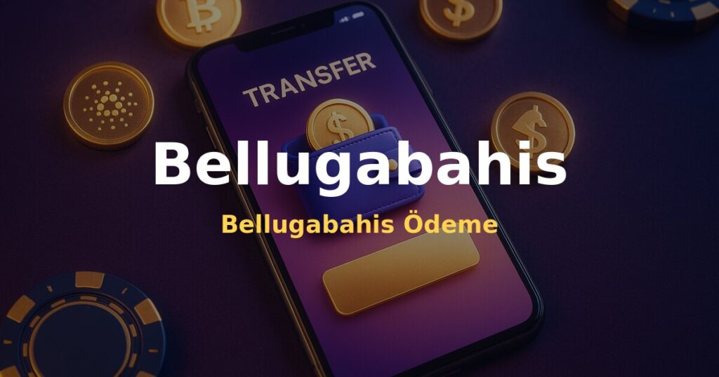 Bellugabahis Ödeme - Bellugabahis